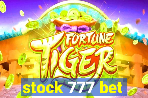 stock 777 bet